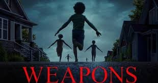 Weapons: the Greatest Horror Movie Ever?